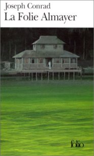 Conrad - La Folie Almayer