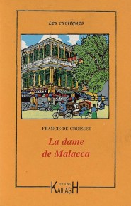 De Croisset - La Dame de Malacca