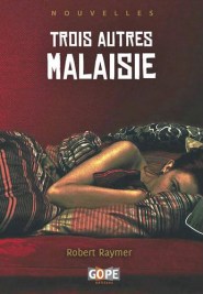 Raymer - Trois Autres Malaisie