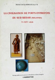 Jacq-Hergouach - Ports entrepôts du sud Kedah