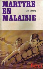 Lespig - Martyre en Malaisie