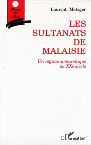 Metzger - Les sultanats de Malaisie