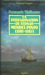 Thibaux - Pérégrination de Fernão Mendes Pinto