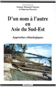 Massard-Vincent - D’un nom à l’autre en Asie du Sud-Est