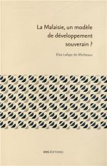 Lafaye de Micheaux - La Malaise, un modèle de développement souverain