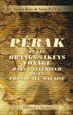 Saint-Pol Lias - Pérak et les Orang-Sakèys
