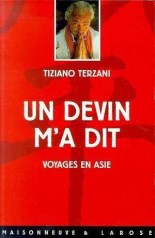 Terzani - Un devin m'a dit