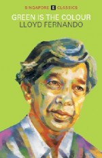 Lloyd Fernando - Green is the colour