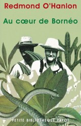 O'Hanlon - Au cœur de Bornéo