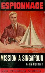 Montiac - Mission a Singapour